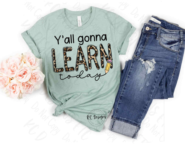 Learn Today Shirt