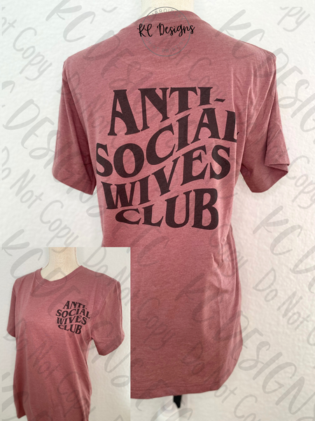 Anti Social Wives Club Tee